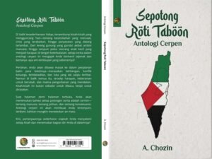 Antologi Cerpen Sepotong Roti Taboon