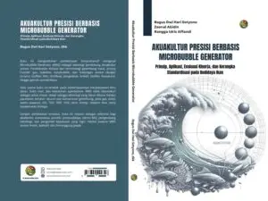 Akuakultur Presisi Berbasis Microbubble Generator: Prinsip, Aplikasi, Evaluasi Kinerja, dan Kerangka Standardisasi pada Budidaya Ikan